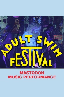 Mastodon: Adult Swim Festival 2020 Trailer