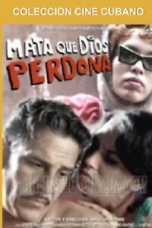 Mata que Dios perdona Trailer