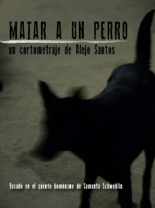 Matar a un perro Trailer