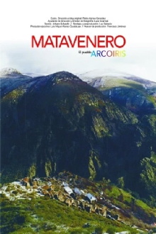Matavenero, El Pueblo Arcoiris Trailer