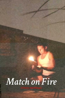 Match on Fire Trailer