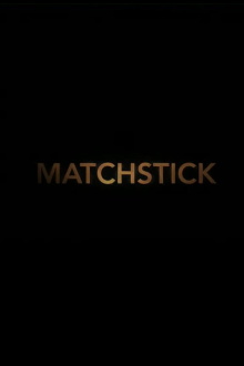 Matchstick Trailer