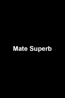 Mate Superb Trailer