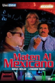 Maten al Mexicano Trailer