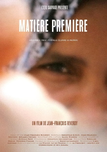 Matière Première Trailer