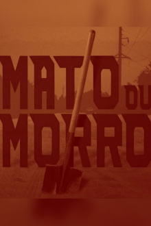 Mato ou Morro Trailer
