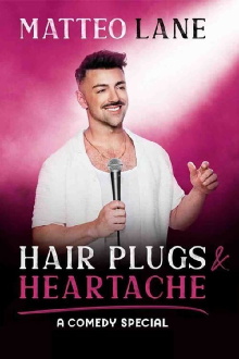 Matteo Lane: Hair Plugs & Heartache Trailer