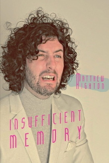 Matthew Highton: Insufficient Memory Trailer