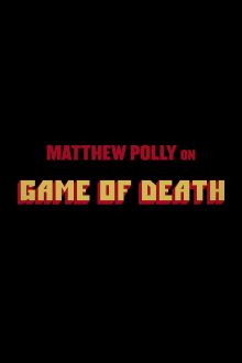 Matthew Polly On "Game Of Death" Trailer