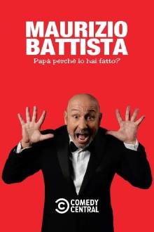 Maurizio Battista: Papà, perché lo hai fatto? Trailer