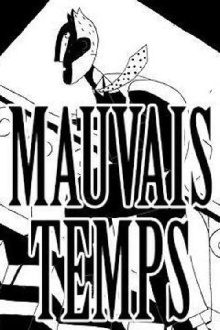 Mauvais temps Trailer