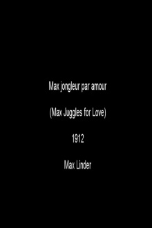 Max Juggles for Love Trailer