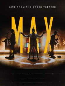 MAX: Live from the Greek Theatre Trailer