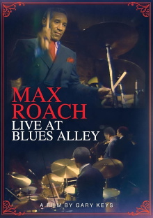 Max Roach: Live at Blues Alley Trailer