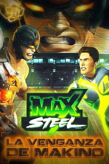 Max Steel: Makino's Revenge Trailer