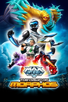 Max Steel: The Dawn of Morphos Trailer