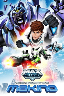 Max Steel: The Wrath of Makino Trailer