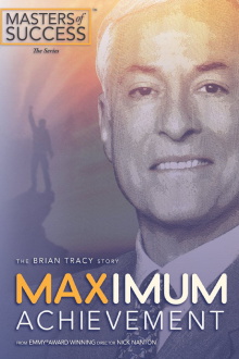 Maximum Achievement: The Brian Tracy Story Trailer