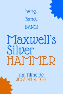 Maxwell's Silver Hammer Trailer