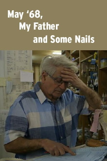 May '68, My Father and Some Nails Trailer