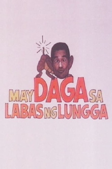 May Daga sa Labas ng Lungga Trailer