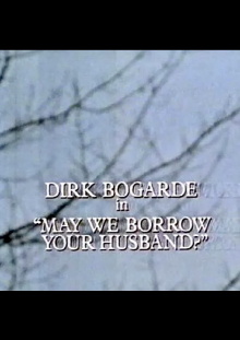 May We Borrow Your Husband? Trailer