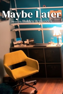 Maybe Later Trailer