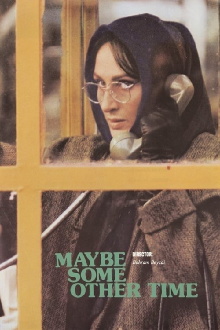 Maybe Some Other Time Trailer