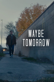 Maybe Tomorrow Trailer