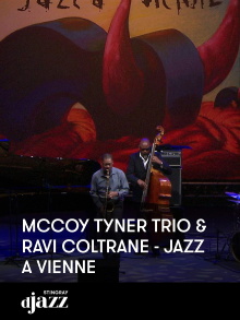 McCoy Tyner Trio & Ravi Coltrane: Jazz à Vienne 2012 Trailer