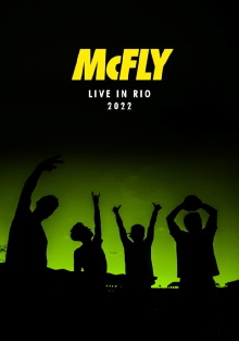 McFly: Live in Rio 2022 Trailer