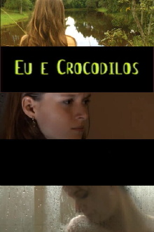 Me and the Crocodiles Trailer