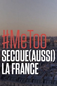 Me too secoue (aussi) la France Trailer