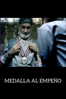Medalla al Empeño Trailer