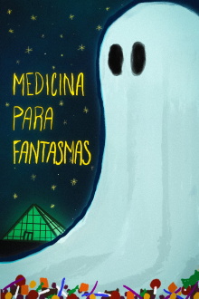 Medicina Para Fantasmas Trailer