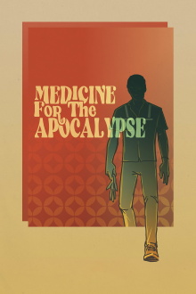 Medicine for the Apocalypse Trailer