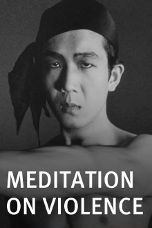 Meditation on Violence Trailer