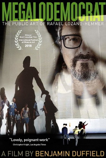 Megalodemocrat: The Public Art of Rafael Lozano-Hemmer Trailer