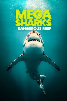 Megasharks of Dangerous Reef Trailer