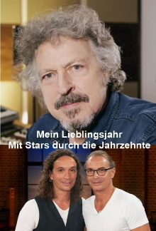 Mein Lieblingsjahr - Mit Stars durch die Jahrzehnte Trailer