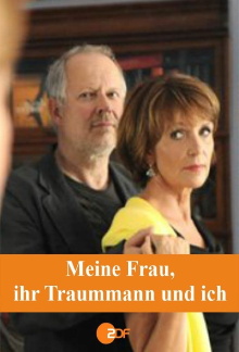 Meine Frau, ihr Traummann und ich Trailer