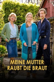 Meine Mutter raubt die Braut Trailer