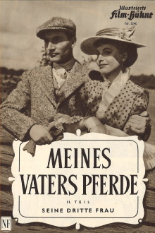 Meines Vaters Pferde, 2. Teil: Seine dritte Frau Trailer