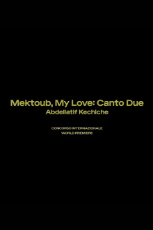 Mektoub, My Love: Canto Due Trailer