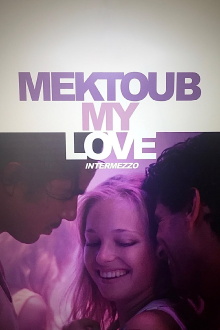 Mektoub, My Love: Intermezzo Trailer