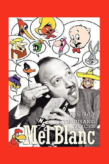 Mel Blanc: The Man of a Thousand Voices Trailer