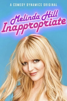Melinda Hill: Inappropriate Trailer