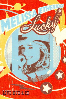 Melissa Etheridge - Lucky Live Trailer