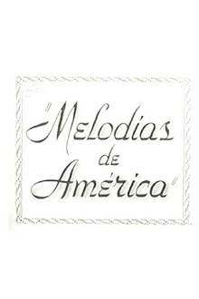 Melodías de América Trailer