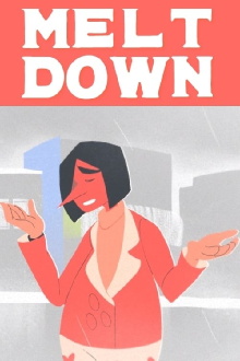 Melt Down Trailer